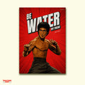 Be Water, My Friend – Martial Arts Legend Wall Art