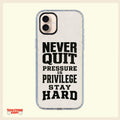 Never Quit – Motivational Quote Clear Phone Case