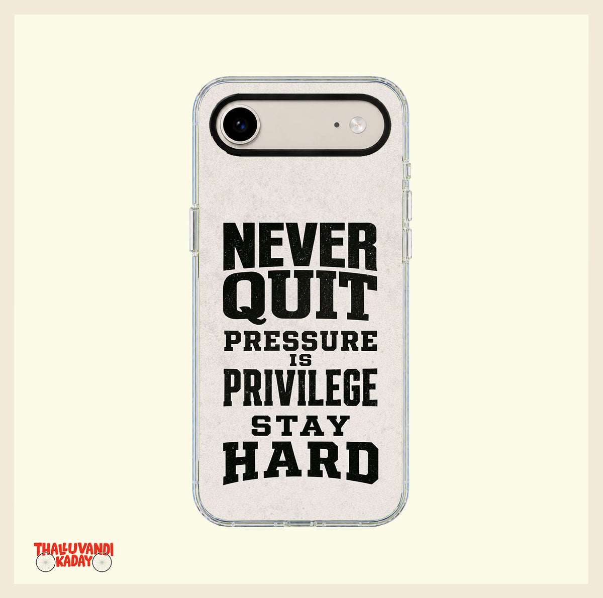 Never Quit – Motivational Quote Clear Phone Case