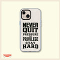Never Quit – Motivational Quote Clear Phone Case
