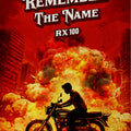 Remember The Name – RX 100