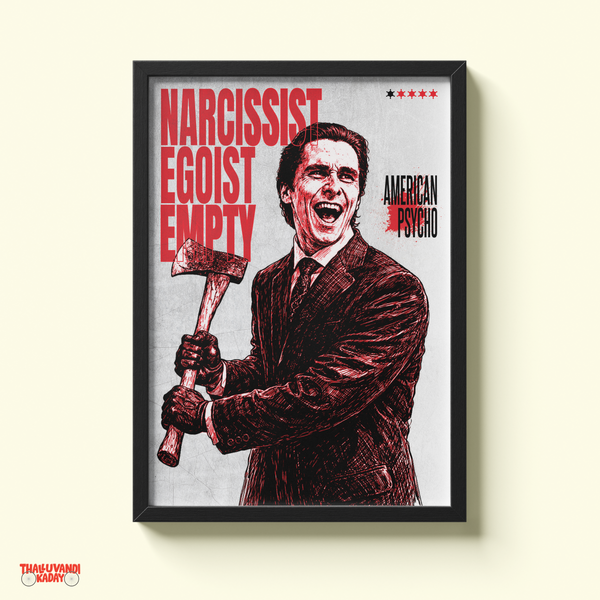 American Psycho – Narcissist, Egoist, Empty Wall Art